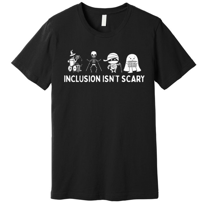 Inclusion IsnT Scary Mummy Boo Ghost Halloween Premium T-Shirt