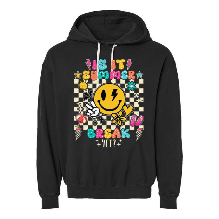 Is It Summer Break Yet Teacher Groovy Garment-Dyed Fleece Hoodie