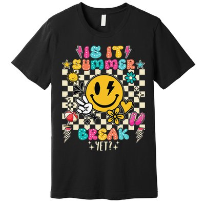 Is It Summer Break Yet Teacher Groovy Premium T-Shirt