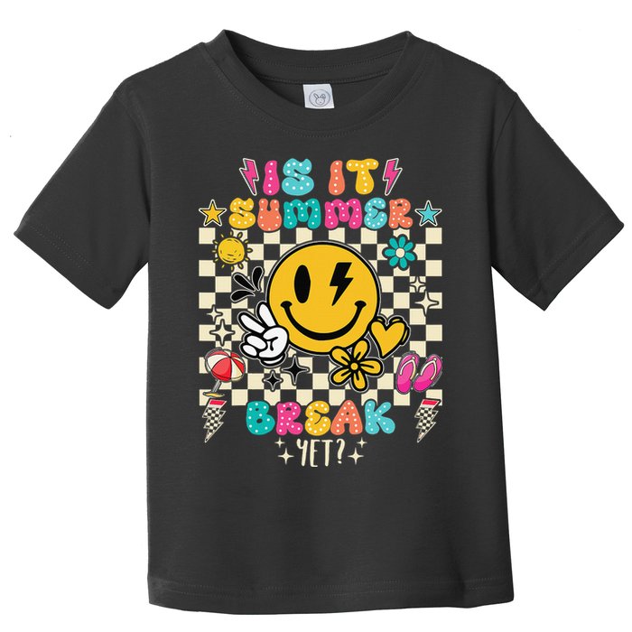 Is It Summer Break Yet Teacher Groovy Toddler T-Shirt