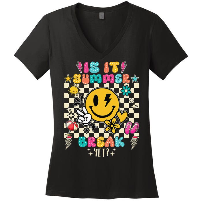 Is It Summer Break Yet Teacher Groovy Women's V-Neck T-Shirt