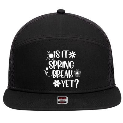 Is It Spring Break Yet Floral Pattern Teacher Gift 7 Panel Mesh Trucker Snapback Hat