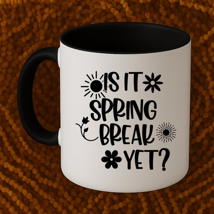 Is It Spring Break Yet Floral Pattern Teacher Gift Mug