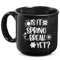 Is It Spring Break Yet Floral Pattern Teacher Gift 15oz Campfire Ceramic Mug