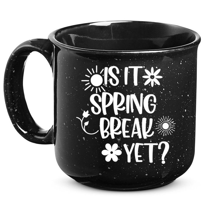 Is It Spring Break Yet Floral Pattern Teacher Gift 15oz Campfire Ceramic Mug