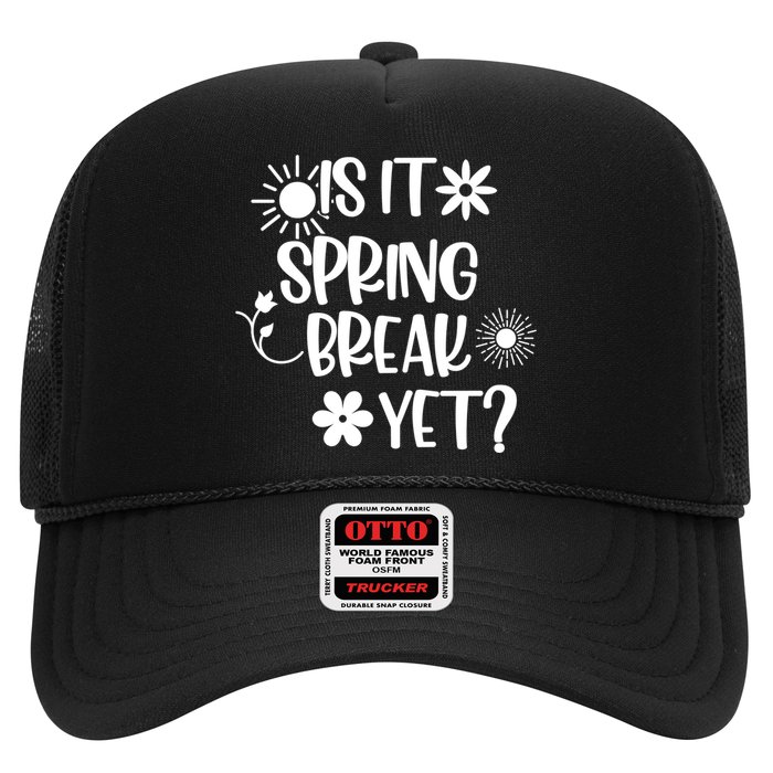 Is It Spring Break Yet Floral Pattern Teacher Gift Hat