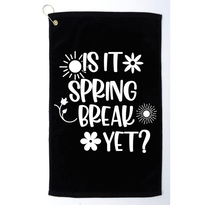 Is It Spring Break Yet Floral Pattern Teacher Gift Golf Towel