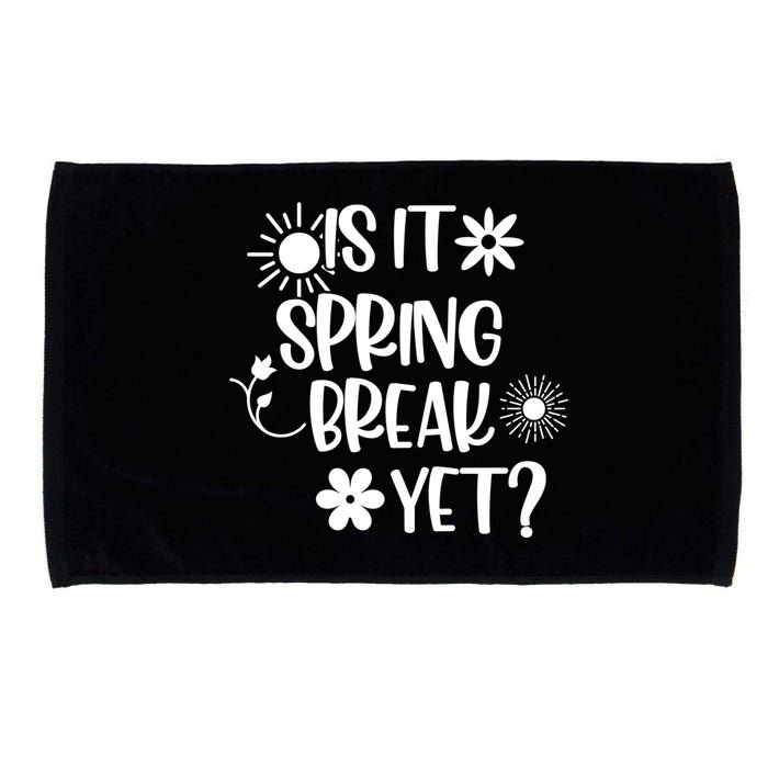 Is It Spring Break Yet Floral Pattern Teacher Gift Microfiber Hand Towel