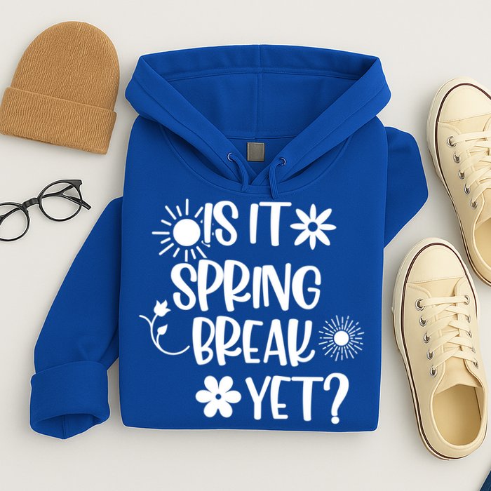 Is It Spring Break Yet Floral Pattern Teacher Gift Hoodie