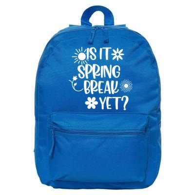 Is It Spring Break Yet Floral Pattern Teacher Gift 16 in Basic Backpack