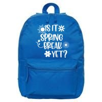 Is It Spring Break Yet Floral Pattern Teacher Gift 16 in Basic Backpack