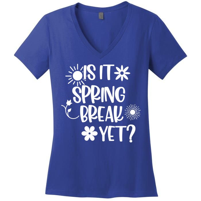 Is It Spring Break Yet Floral Pattern Teacher Gift Women's V-Neck T-Shirt