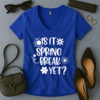 Is It Spring Break Yet Floral Pattern Teacher Gift Women's V-Neck T-Shirt
