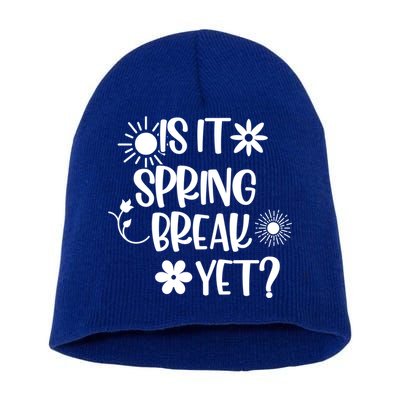 Is It Spring Break Yet Floral Pattern Teacher Gift Short Acrylic Beanie
