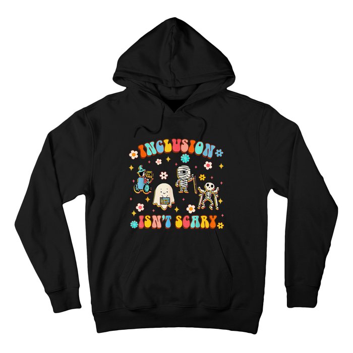 Inclusion IsnT Scary Slp Halloween Sped Teacher Gift Hoodie