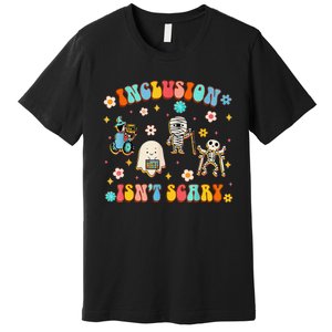 Inclusion IsnT Scary Slp Halloween Sped Teacher Gift Premium T-Shirt