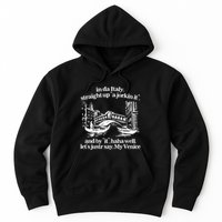 In Italy Straight Up Ajorkin It And By It Haha Well LetS Justr Say My Venice Hoodie