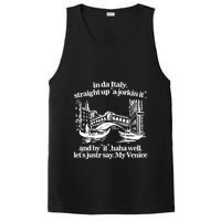 In Italy Straight Up Ajorkin It And By It Haha Well LetS Justr Say My Venice PosiCharge Competitor Tank