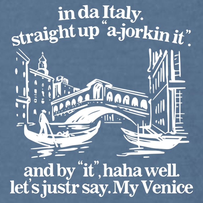 In Italy Straight Up Ajorkin It And By It Haha Well LetS Justr Say My Venice Garment-Dyed Sweatshirt