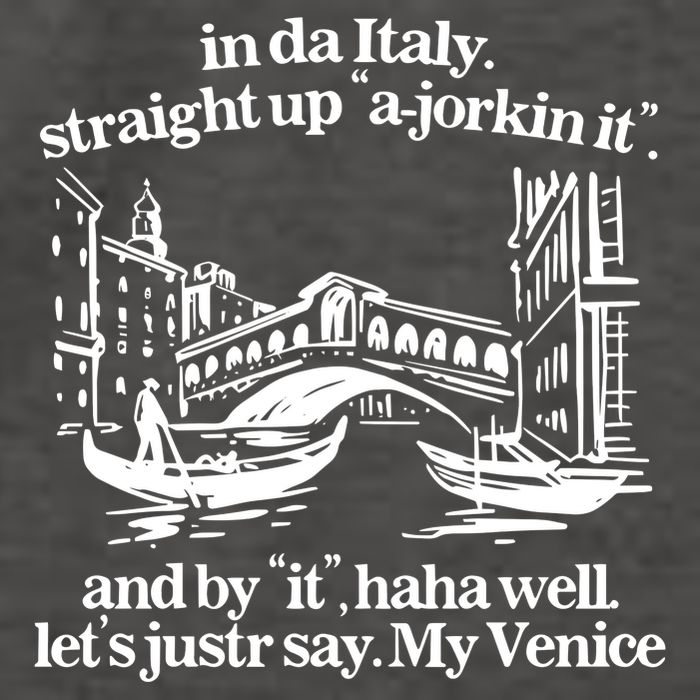 In Italy Straight Up Ajorkin It And By It Haha Well LetS Justr Say My Venice Vector Backpack