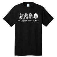 Inclusion IsnT Scary Teacher Skeleton Ghost Cute Halloween Tall T-Shirt