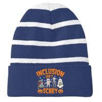 Inclusion IsnT Scary Halloween Awareness Funny Halloween Characters Costume Striped Beanie with Solid Band