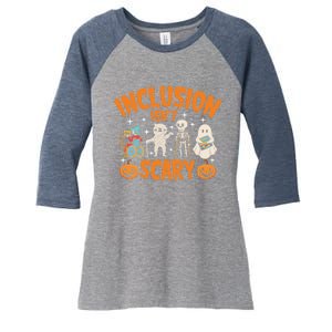 Inclusion IsnT Scary Halloween Awareness Funny Halloween Characters Costume Women's Tri-Blend 3/4-Sleeve Raglan Shirt