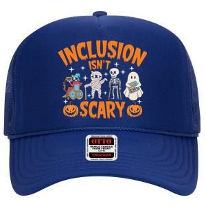 Inclusion IsnT Scary Halloween Awareness Funny Halloween Characters Costume High Crown Mesh Back Trucker Hat