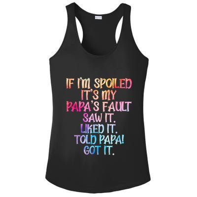 If Im Spoiled Its My Papas Fault Funny Spoiling Ladies PosiCharge Competitor Racerback Tank