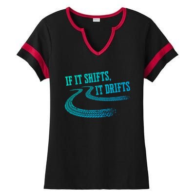 If It Shifts It Drifts Funny Racing Car Mechanic Gift Ladies Halftime Notch Neck Tee