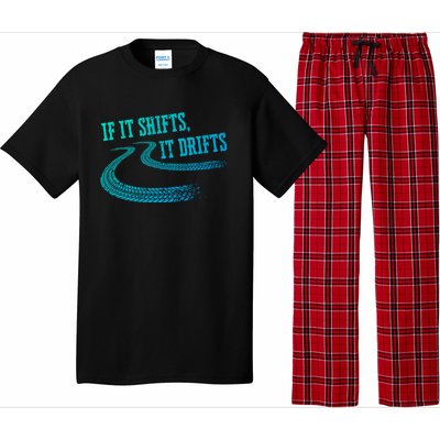 If It Shifts It Drifts Funny Racing Car Mechanic Gift Pajama Set