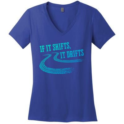 If It Shifts It Drifts Funny Racing Car Mechanic Gift Women's V-Neck T-Shirt