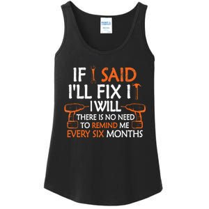 If I Said I'll Fix it I Will Funny Mechanic Handyman Tools Ladies Essential Tank