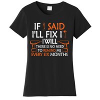 If I Said I'll Fix it I Will Funny Mechanic Handyman Tools Women's T-Shirt