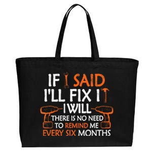 If I Said I'll Fix it I Will Funny Mechanic Handyman Tools Cotton Canvas Jumbo Tote