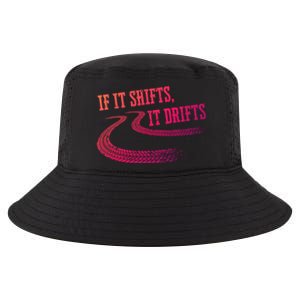 If It Shifts It Drifts Funny Racing Car Mechanic Gift Cool Comfort Performance Bucket Hat