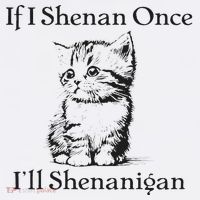 If I Shenan Once I'll Shenanigan Cute Cat St Patricks Day Baby Bodysuit