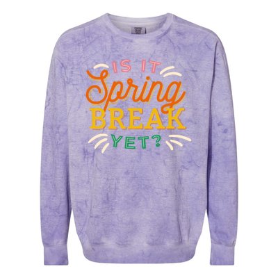 Is It Spring Break Yet Colorblast Crewneck Sweatshirt