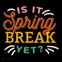 Is It Spring Break Yet Coffee Mug