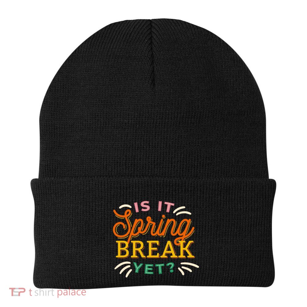 Is It Spring Break Yet Knit Cap Winter Beanie