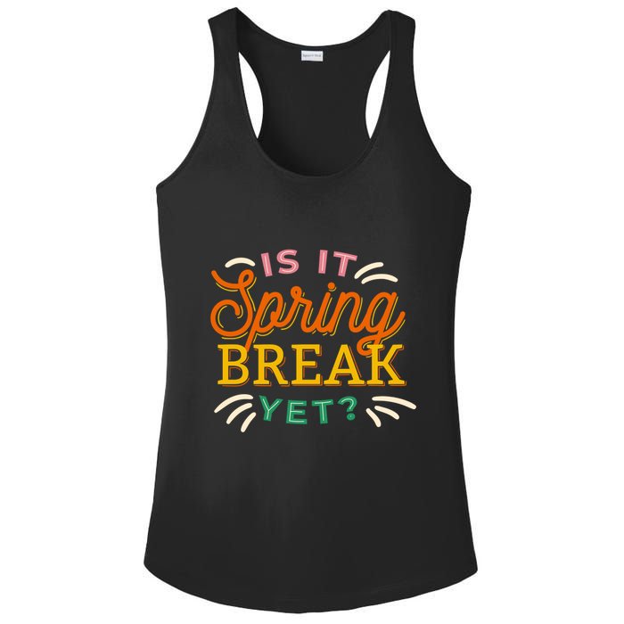 Is It Spring Break Yet Ladies PosiCharge Competitor Racerback Tank