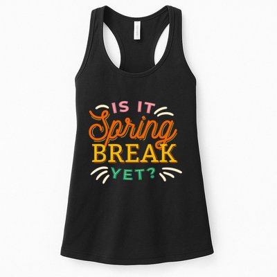 Is It Spring Break Yet Womens Tank Top