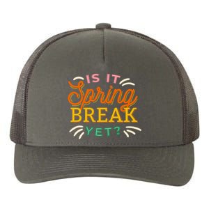 Is It Spring Break Yet Yupoong Adult 5-Panel Trucker Hat