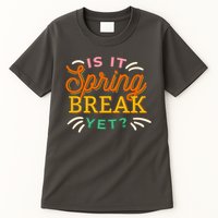 Is It Spring Break Yet Tall T-Shirt