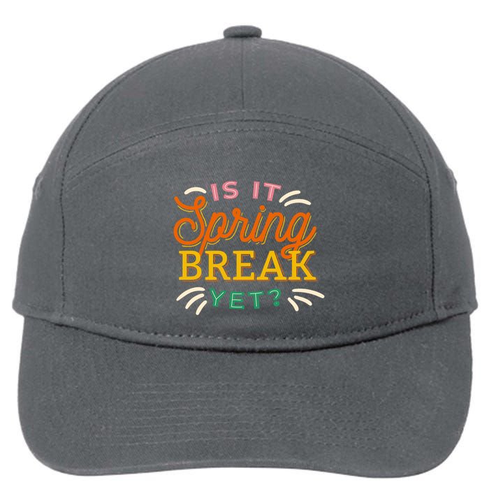 Is It Spring Break Yet 7-Panel Snapback Hat