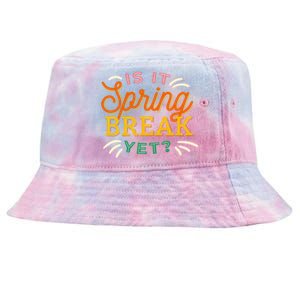 Is It Spring Break Yet Tie-Dyed Bucket Hat