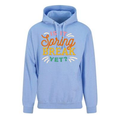 Is It Spring Break Yet Unisex Surf Hoodie