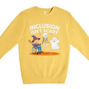 Inclusion IsnT Scary Halloween Fun Premium Crewneck Sweatshirt