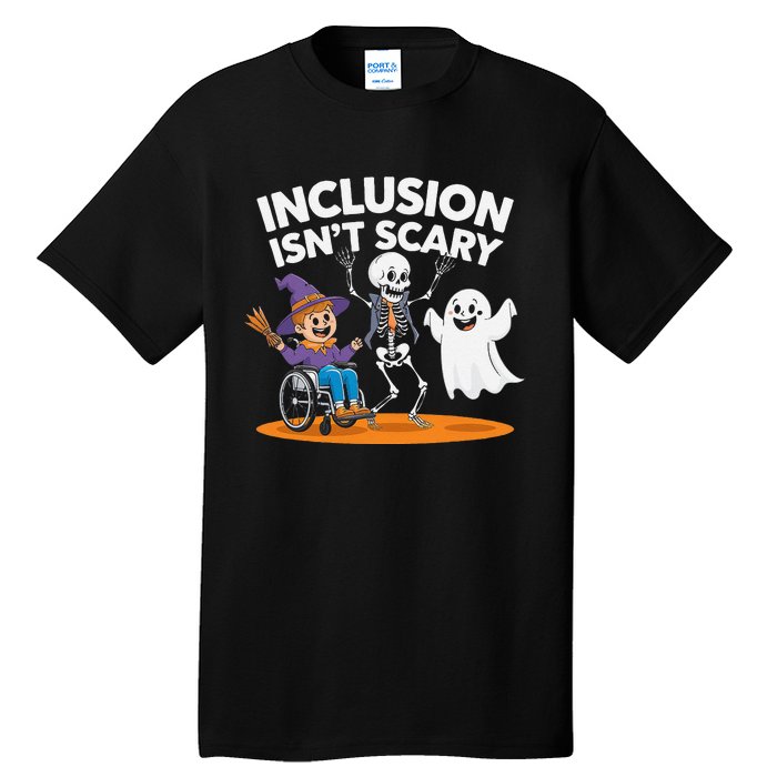 Inclusion IsnT Scary Halloween Fun Tall T-Shirt