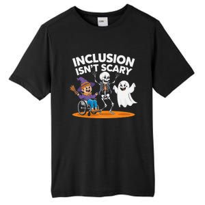 Inclusion IsnT Scary Halloween Fun Tall Fusion ChromaSoft Performance T-Shirt